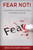 Fear Not!: Unmasking And Eradicating The Spirit Of Fear