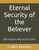 Eternal Security Of The Believer: 800 Reasons Why We Are Osas
