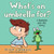 What's An Umbrella For?: A Malcolm And Joe Story