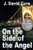 On The Side Of The Angel: A Bartering Angel Story