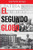 El Segundo Globo (Spanish Edition)