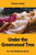 Under The Greenwood Tree: Or, The Mellstock Quire