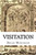 Visitation: A Play In Four Acts