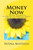 Money Now: 7 Divine Prosperity Principles: To Manifest Money And Attract Abundance! Money Now: 7 Divine Prosperity Principles: To Manifest Money And Attract Abundance!