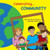 Celebrating Community: Learning How To Become A Community God'S Way