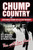 Chump Country: How Ronald Chump Got Elected President