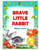 Brave Little Rabbit: Rhyme N Learn