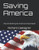 Saving America: How Do We Bring The American Dream Back? (The Evolution Series)