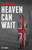 Heaven Can Wait: Spy Stories