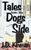 Tales From The Dogs' Side