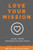 Love Your Mission: Define The Mission Of Your Church