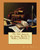 The First Men In The Moon. By: H. G. Wells ( Novel )