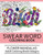 Swear Word Coloring Book Vol.1: Flower Mandalas Adult Coloring Book Designs