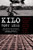 Kilo: Inside the Deadliest Cocaine Cartels―from the Jungles to the Streets