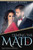 Taming The Maid (Emotions Unfold) (Volume 1)