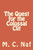 The Quest For The Colossal Clit