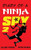 Diary Of A Ninja Spy 2: The Shadow Returns