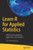 Learn R For Applied Statistics: With Data Visualizations, Regressions, And Statistics