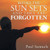 Before The Sun Sets And They Are Forgotten