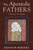 The Apostolic Fathers: A Narrative Introduction