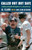 Called Out But Safe: A Baseball Umpire's Journey