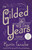 The Gilded Years: A Novel