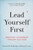 Lead Yourself First: Inspiring Leadership Through Solitude
