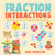 Fraction Interactions - Math 5Th Grade Children's Math Books