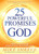 25 Powerful Promises From God: Proclamations For Supernatural Transformation