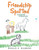 Friendship Spotted: A Journey of Discovery - Paperback