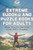 Extreme Sudoku And Puzzle Books For Adults | Busy Time For Me Time (Over 240+ Puzzles)