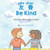 Be Kind (Simplified Chinese-Pinyin-English) (Language Lizard Bilingual Living in Harmony) (Chinese Edition)