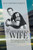 The QuarterbackS Wife: My Exciting Life As The Wife Of An Nfl Quarterback