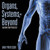 Organs, Systems, And Beyond Anatomy And Physiology