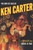 The Complete Cases Of Ken Carter (The Dime Detective Library)