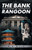 The Bank Of Rangoon