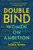 Double Bind: Women On Ambition