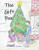 The Gift Box: A Story About The True Gift Of Christmas