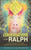 Conversations With Ralph: A Series Of Conversations With A Humble Intergalactic Being About The Mysteries Of The Universe