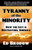 Tyranny Of The Minority: How The Left Is Destroying America