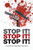 Stop It! Stop It! Stop It!