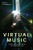 Virtual Music: Sound, Music, and Image in the Digital Era