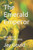 The Emerald Emperor: Book Two Of The Silk Road Series