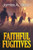 Faithful Fugitives