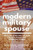 Modern Military Spouse: The Ultimate Military Life Guide For New Spouses And Significant Others