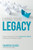 Living Your Legacy: How To Change Your Story, Impact Your World, And Become A Visionary Leader