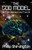 The God Model: All From One And One From All
