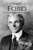 Henry Ford: A Life From Beginning To End (Biographies Of Business Leaders)