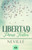 Libertad Para Todos: Aplicación Practica De La Biblia (Spanish Edition)
