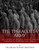 The Terracotta Army: The History Of Ancient China's Famous Terracotta Warriors And Horses